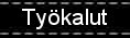 TY�KALUT